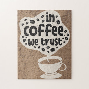 Coffee Lover In Coffee We Trust Jigsaw Puzzle