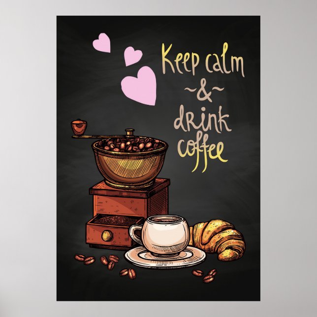 Coffee Lover Keep Calm And Drink Coffee Poster (Front)
