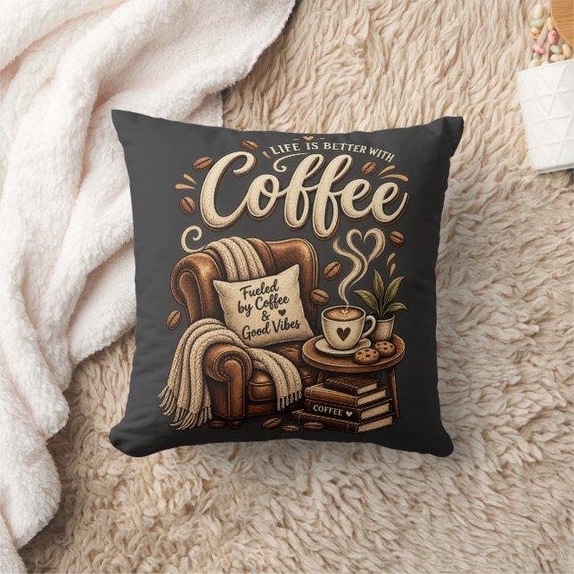 Coffee Lover – Life Is Better With Coffee Throw Pillow (Blanket)