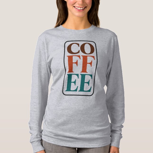 Coffee Lover Long Sleeve Graphic Tee (Front)