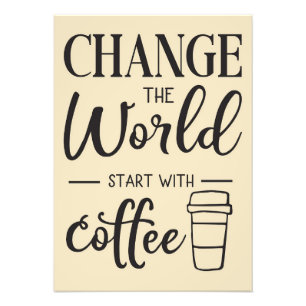 Coffee Lover Start With Coffee Photo Print
