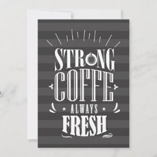 Coffee Lover Strong Coffee Always Fresh Thank You Card