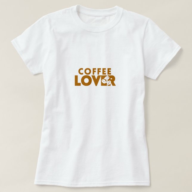 Coffee lover T-Shirt (Design Front)