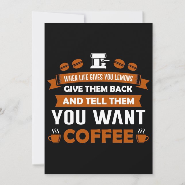 Coffee Lover Tell Them You Want Coffee Invitation (Front)