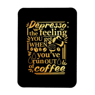 Coffee Lover You Have Run Out Coffee Magnet
