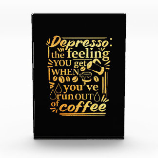 Coffee Lover You Have Run Out Coffee Photo Block