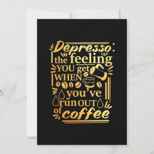 Coffee Lover You Have Run Out Coffee Thank You Card