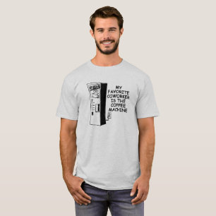 Coffee Machine Co-worker Funny Tshirt