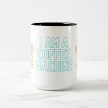 Coffee Machine Funny quotes Classic Mug, 11 oz