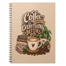 Coffee Makes Everything Better – Cozy Coffee Lover