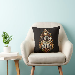 Coffee Makes Life Better – Coffee Lover Vintage Throw Pillow