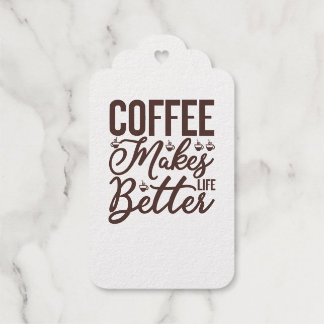 Coffee Makes Life Better Gift Tags (Back)