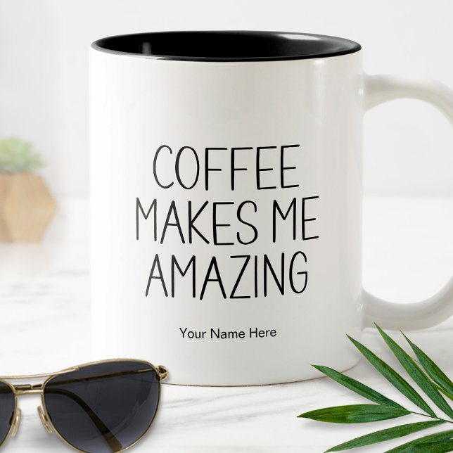 Coffee Makes Me Amazing Funny Quote Saying Modern Two-Tone Coffee Mug (Creator Uploaded)