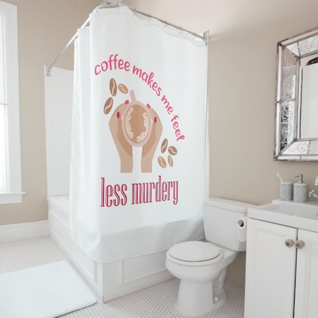 Coffee makes me feel less murdery funny quote (In Situ)