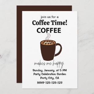 Coffee Makes Me Happy Coffee Invitation