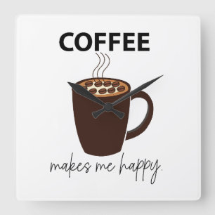 Coffee Makes Me Happy Coffee Square Wall Clock