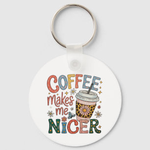 Coffee Makes Me Nicer Sassy Iced Coffee Funny Keychain