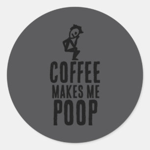 Coffee Makes Me Op  Classic Round Sticker