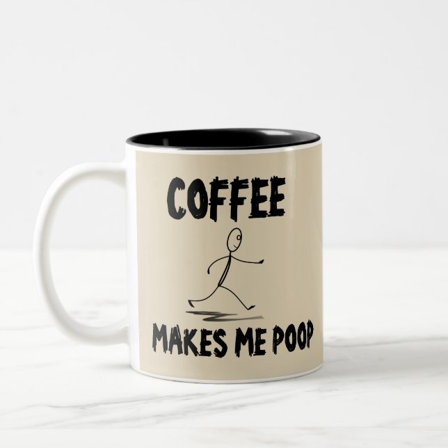 Coffee Makes Me Poop, Coffee Mug (Left)