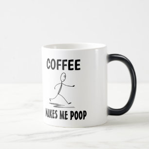 Coffee Makes Me Poop, Coffee Mug