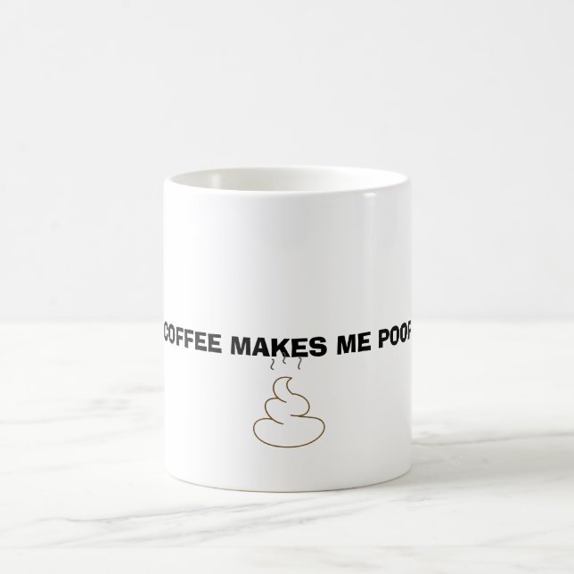 Coffee makes me poop mug (Center)