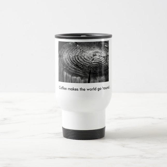 "Coffee makes the world go 'round" Mug (Center)