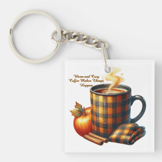 Coffee Makes Things Happen Keychain (Front)