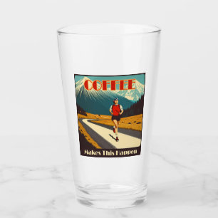 Coffee Makes This Happen Running Glass