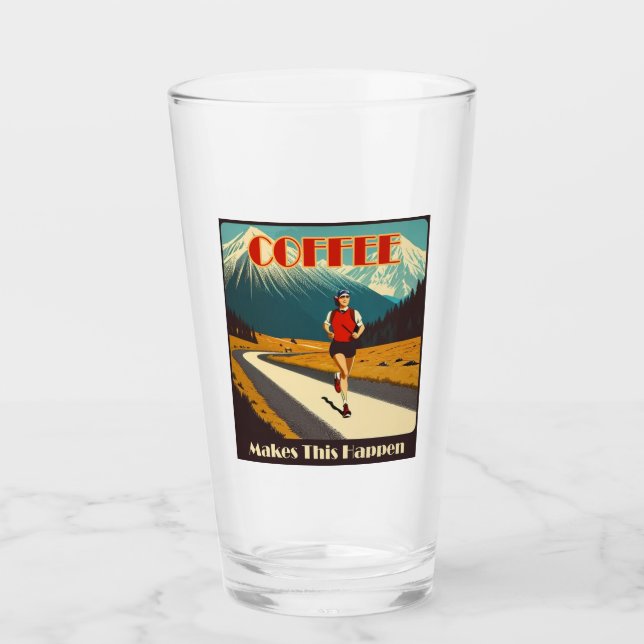Coffee Makes This Happen Running Glass (Front)