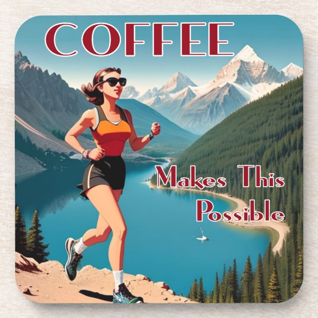 Coffee Makes This Possible Running Coaster (Front)