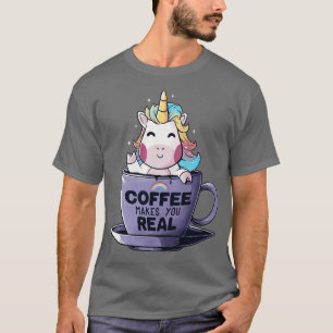 Coffee Makes You Real Funny Cute Unicorn Light T-Shirt