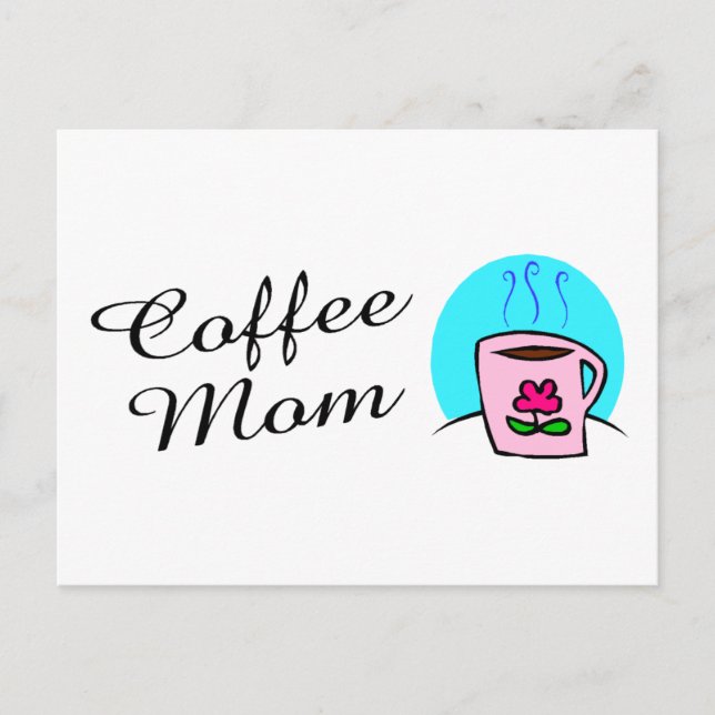 Coffee Mom Postcard (Front)