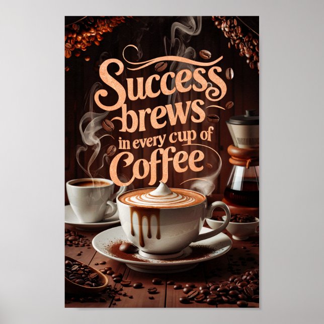Coffee Motivational Quotes of Success and Creative Poster (Front)