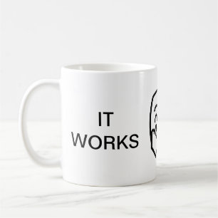 Coffee Mug 11oz - IT WORK ON MY MACHINE design