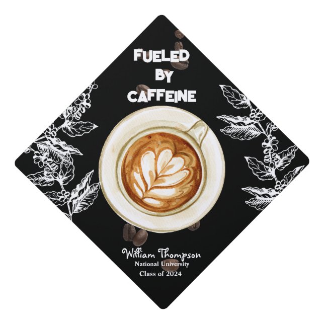 Coffee Mug Beans Fuelled By Caffeine Customizable  Graduation Cap Topper (Front)