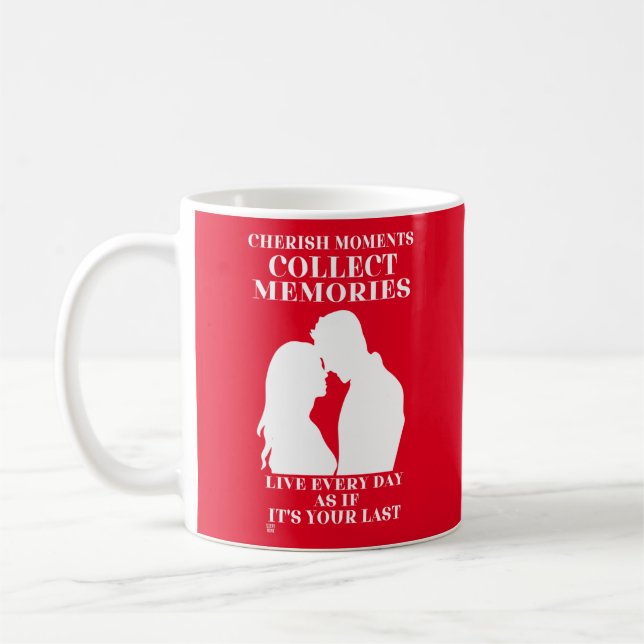 coffee mug  "CHERISH MOMENTS..." (Left)