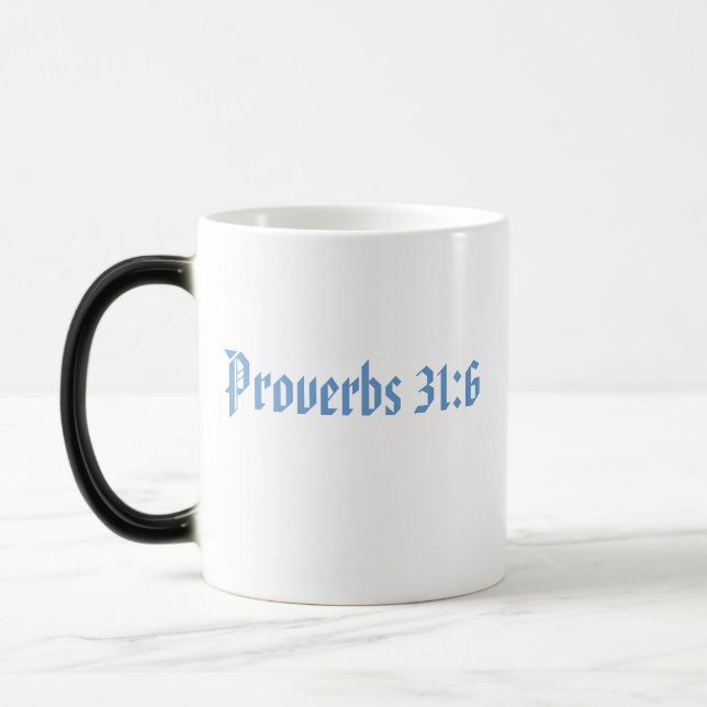 Coffee Mug featuring Proverbs 31:6 "strong Drink" (Left)