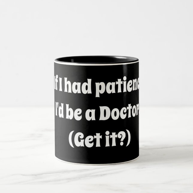 COFFEE MUG FOR PEOPLE WITHOUT PATIENCE FUNNY GIFT (Center)