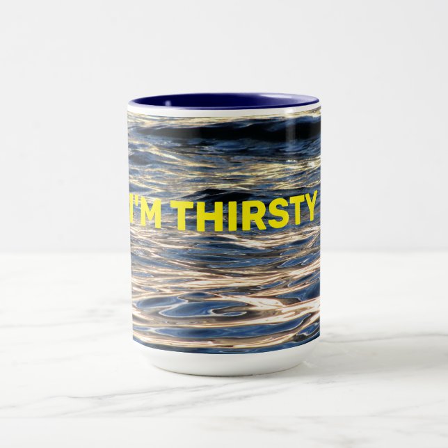 Coffee Mug I'm Thirsty (Center)