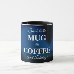 Coffee Mug with Funny Message