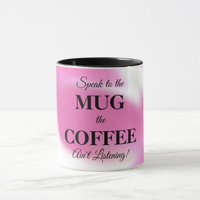 Coffee Mug with Funny Message (Center)