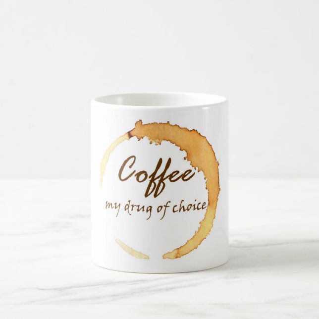 Coffee - My Drug of Choice Coffee Mug (Center)