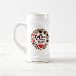 Coffee: My Favourite Time of Day –Funny & Aestheti Beer Stein
