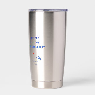 Coffee, My Quiet Therapist Insulated Tumbler