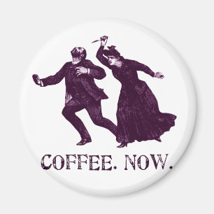 COFFEE. NOW. MAGNET