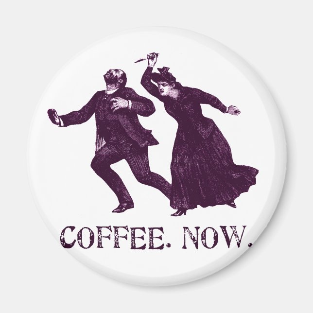 COFFEE. NOW. MAGNET (Front)