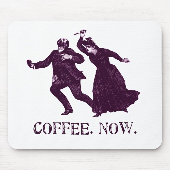 COFFEE. NOW. MOUSE PAD (Front)