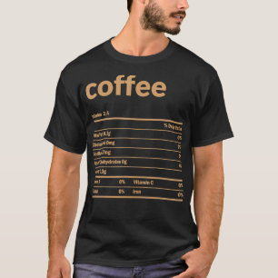Coffee Nutrition Facts Thanksgiving Christmas Food T-Shirt