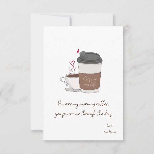 Coffee Of My Life Valentine's Day Flat Card (Front)