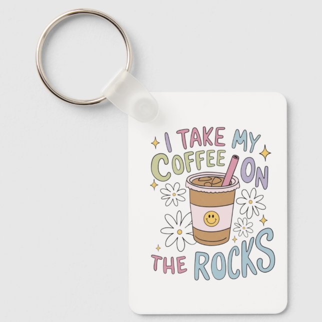 Coffee on the Rocks Keychain (Front)